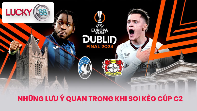 Những Lưu Ý Quan Trọng Khi soi kèo cúp c2